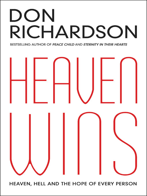 Title details for Heaven Wins by Don Richardson - Available